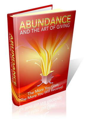 Product picture Abundance And The Art Of Giving - MRR Ebook + Special Report