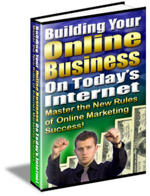 Product picture Building Your Online Business On Todays Internet